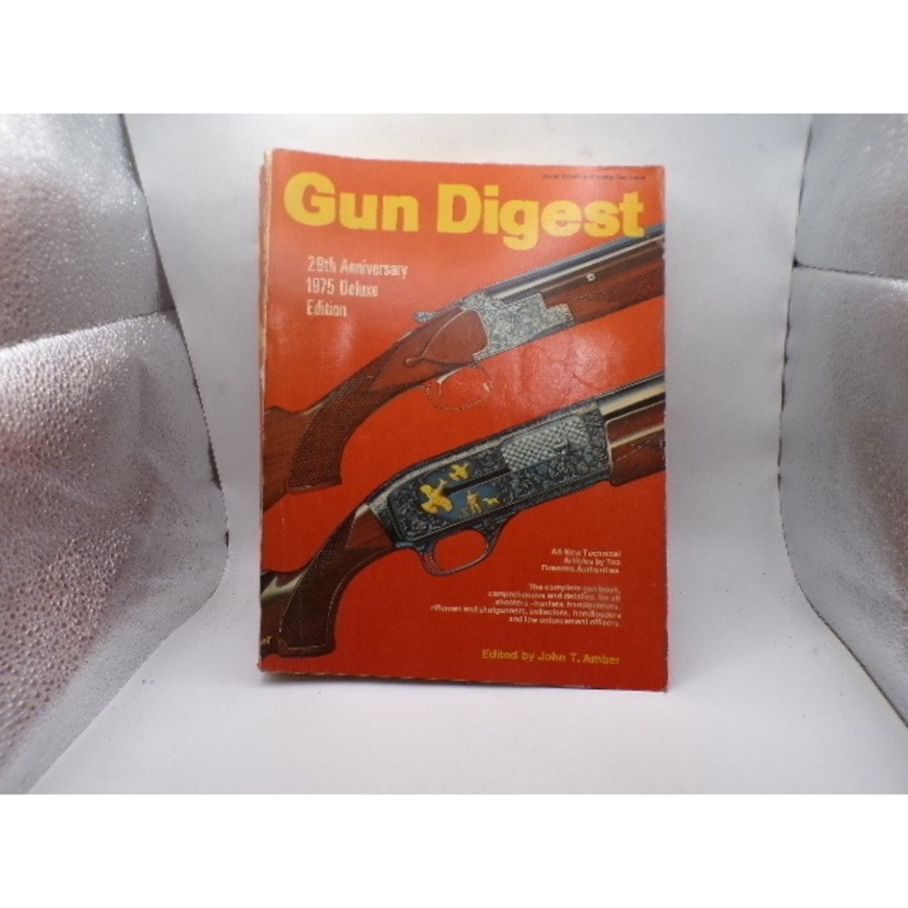 Gun Digest 29th Anniversary 1975 Deluxe Edition John T Amber Firearms Reference